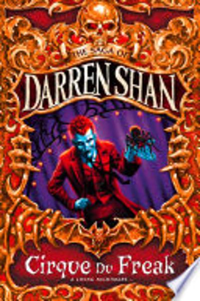 Cirque Du Freak (The Saga of Darren Shan, Book 1)